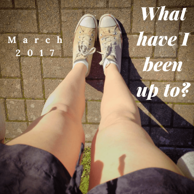 What have I been up to? March 2017