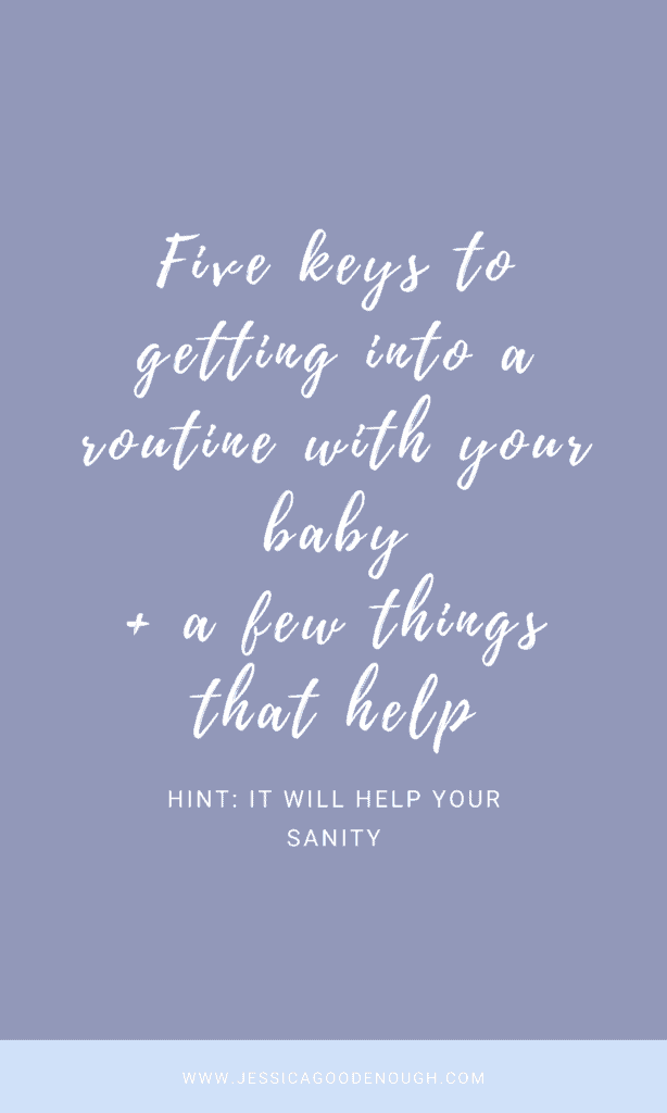 Five keys to getting into a routine with your baby