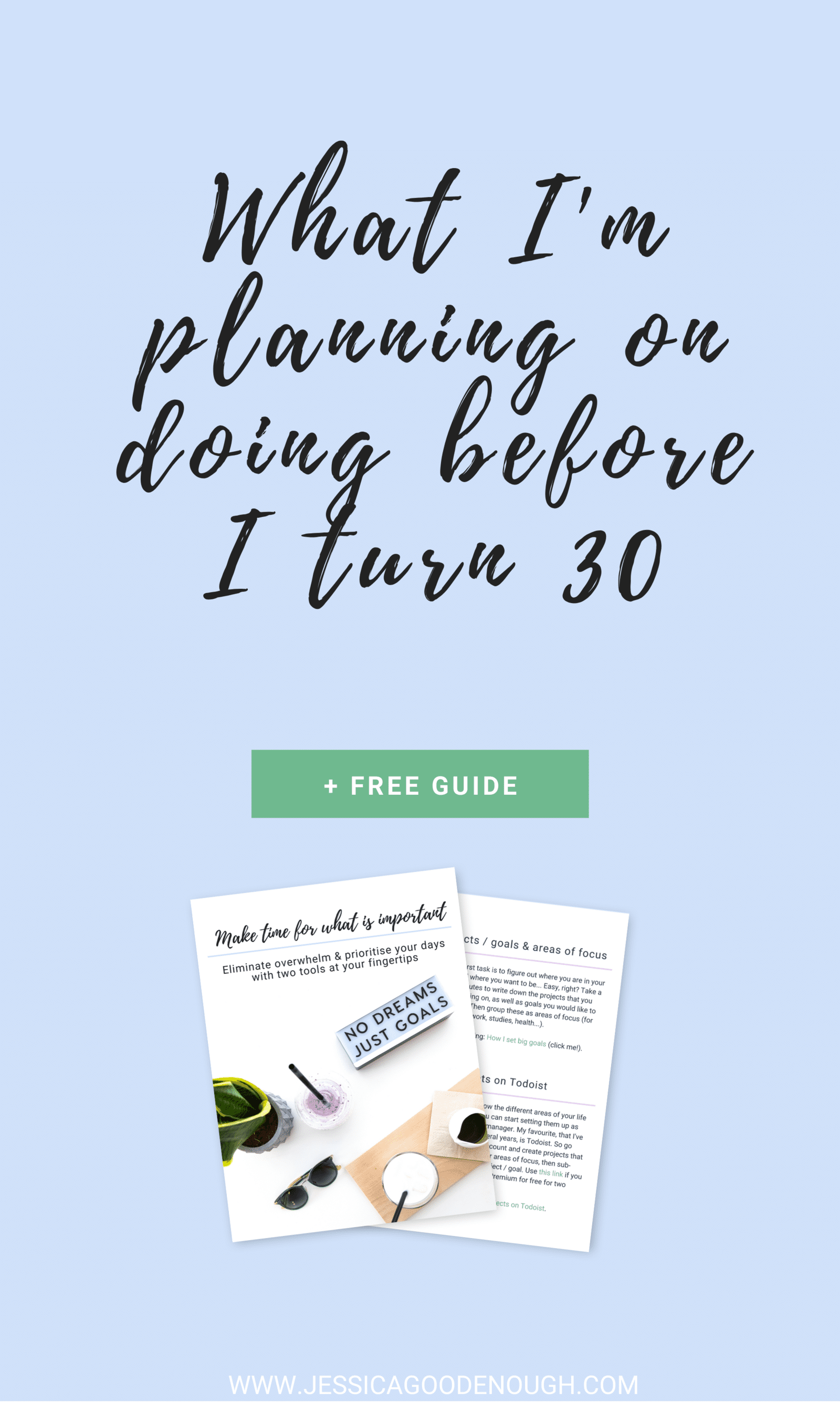 What I'm planning on doing before I turn 30