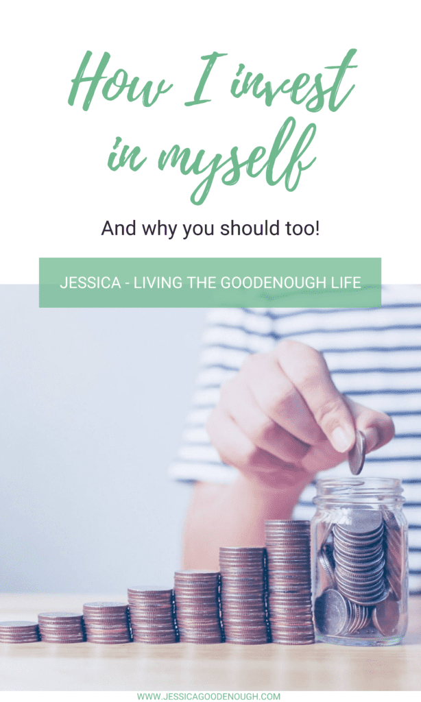 How I'm investing in myself and why you should too
