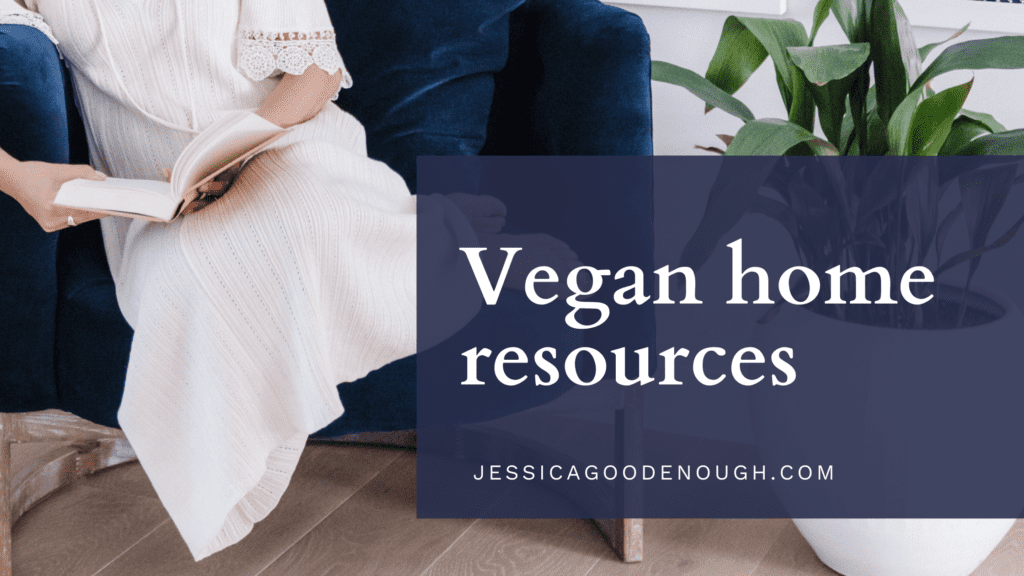Photo of a woman in a velvet armchair with a text overlay that read: vegan home resources